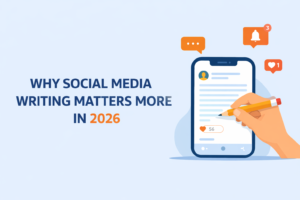 Why Social Media Writing Matters More Than Ever in 2026